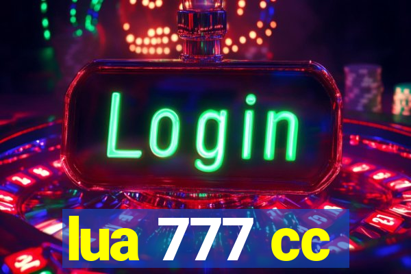 lua 777 cc